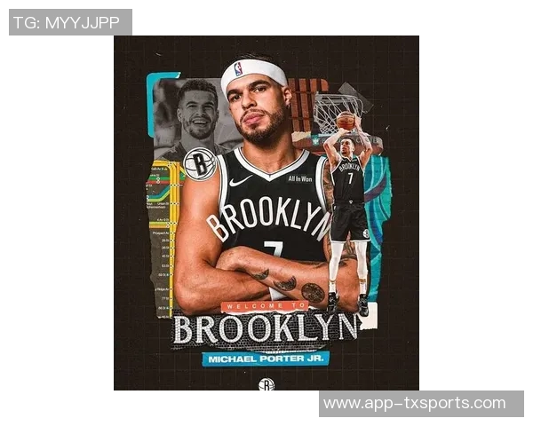 小波特谈篮网角色与掘金差异新赛季目标直指季后赛资格