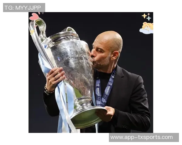 瓜迪奥拉执教曼城百场欧冠里程碑回顾曾带队夺得冠军与亚军荣耀